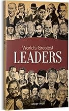 World's Greatest Leaders: Biographies of Inspirational Personalities For Kids