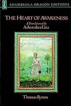 The Heart of Awareness: A Translation of the Ashtavakra Gita