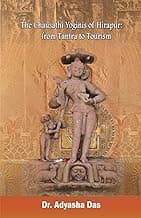 The Chausathi Yoginis of Hirapur: from Tantra to Tourism